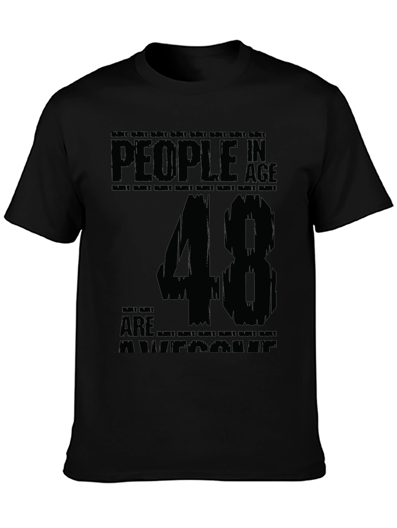 People in Age 48 Are Awesome Black T-Shirt
