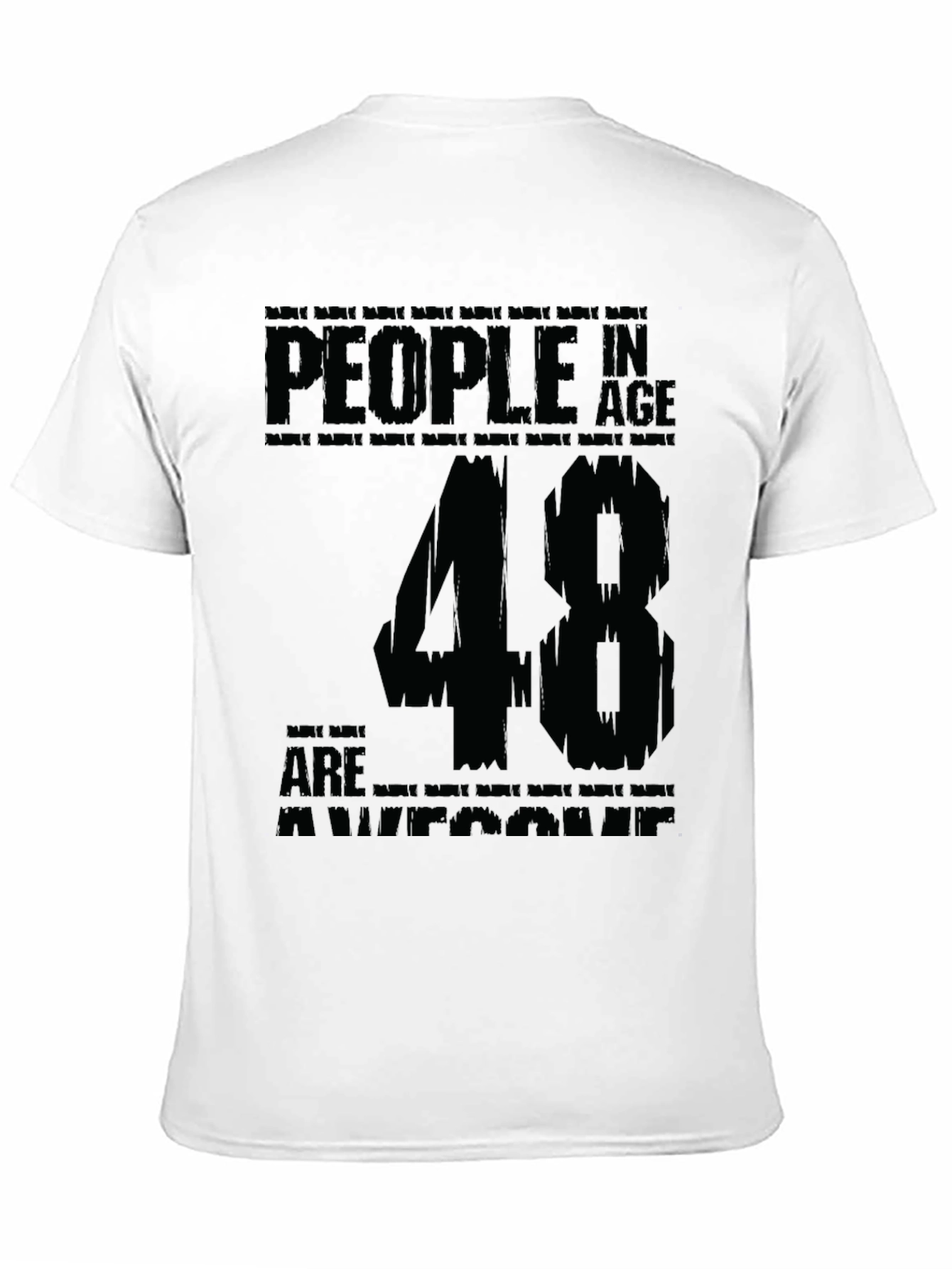 People in Age 48 Are Awesome Black T-Shirt
