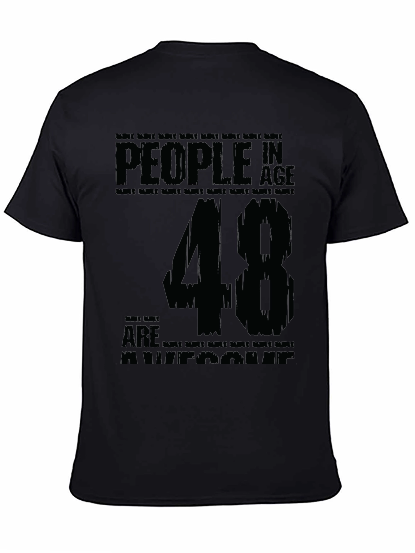 People in Age 48 Are Awesome Black T-Shirt