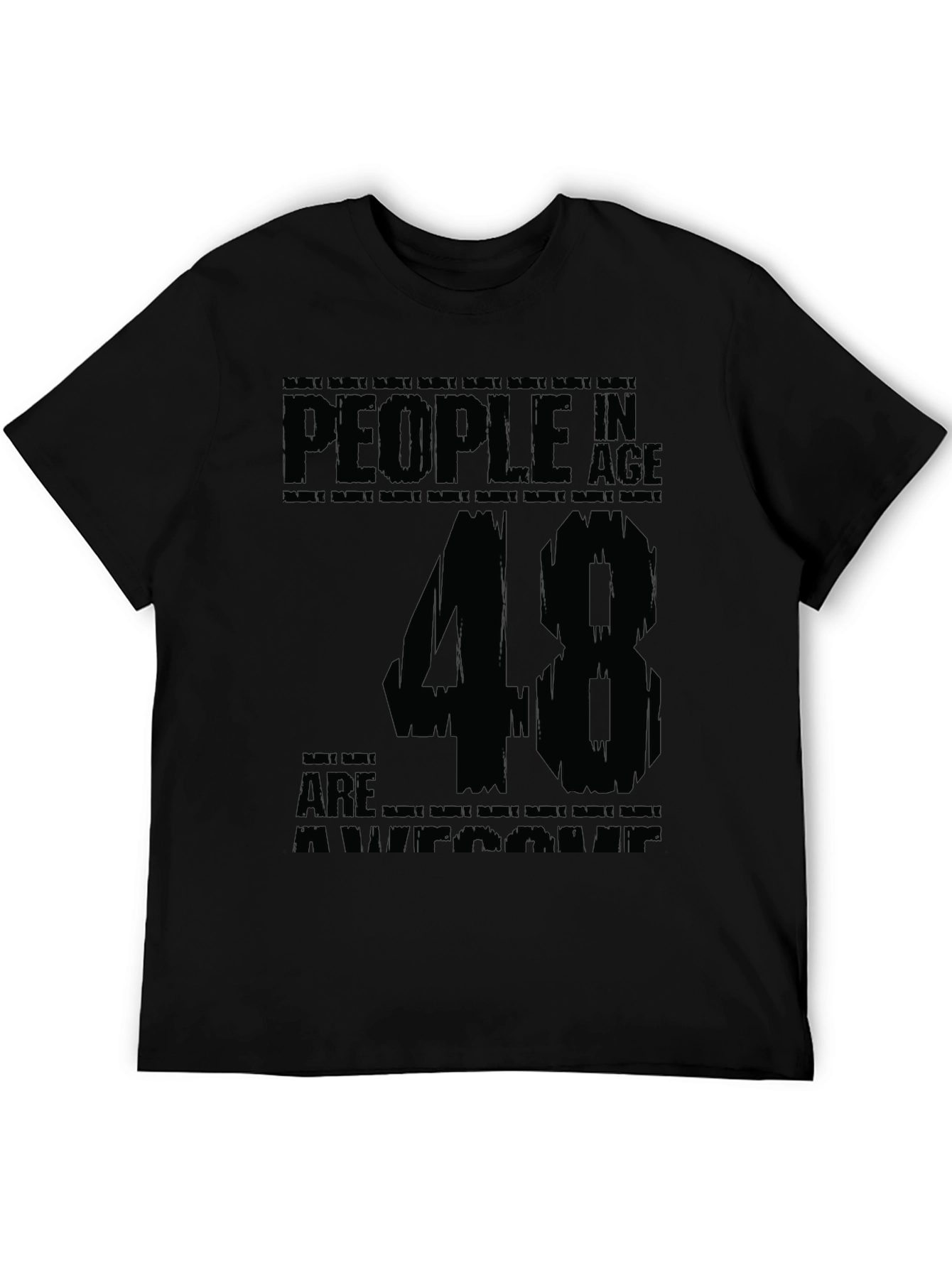People in Age 48 Are Awesome Black T-Shirt