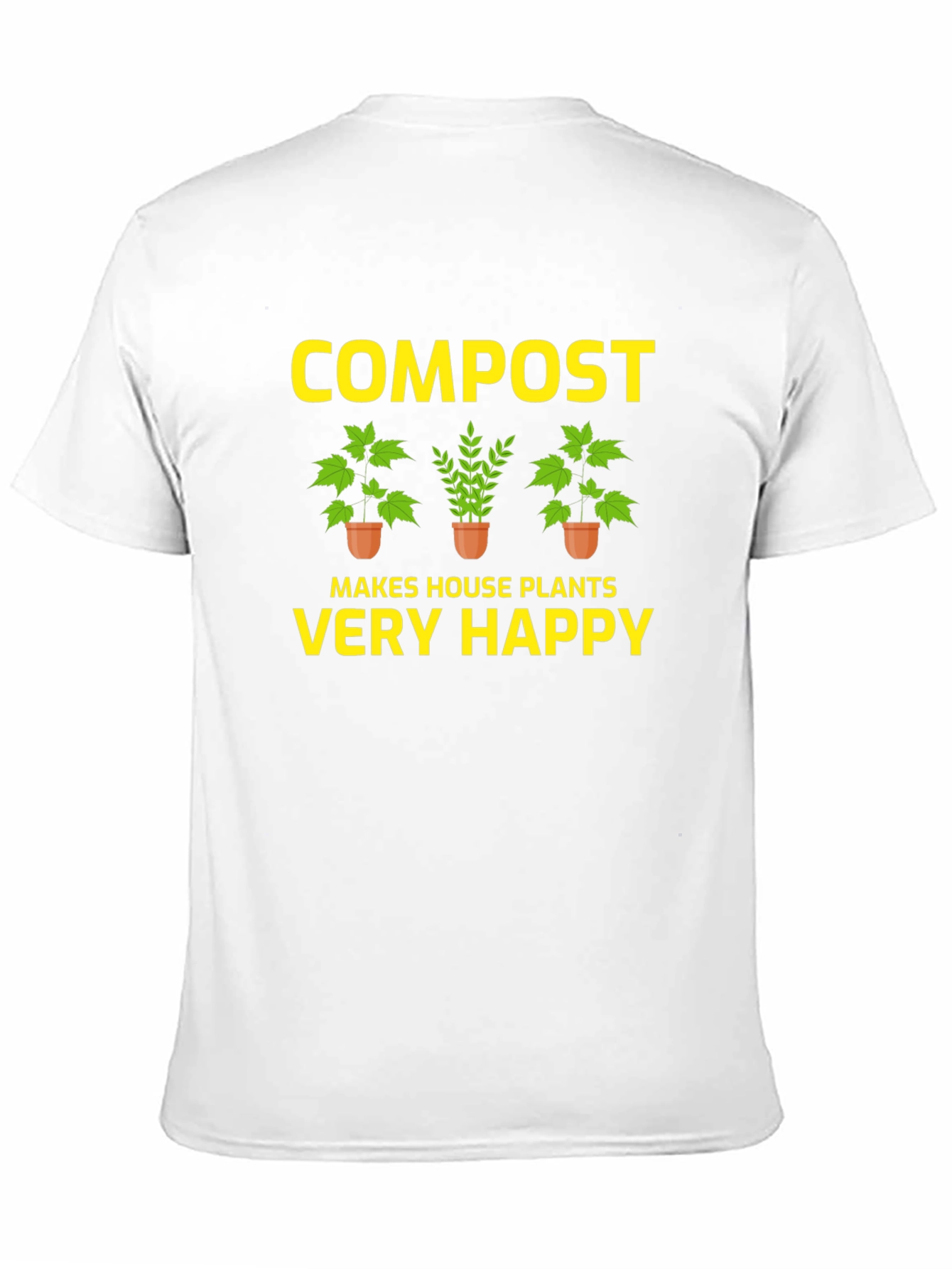 Compost Makes House Plants Very Happy T-Shirt