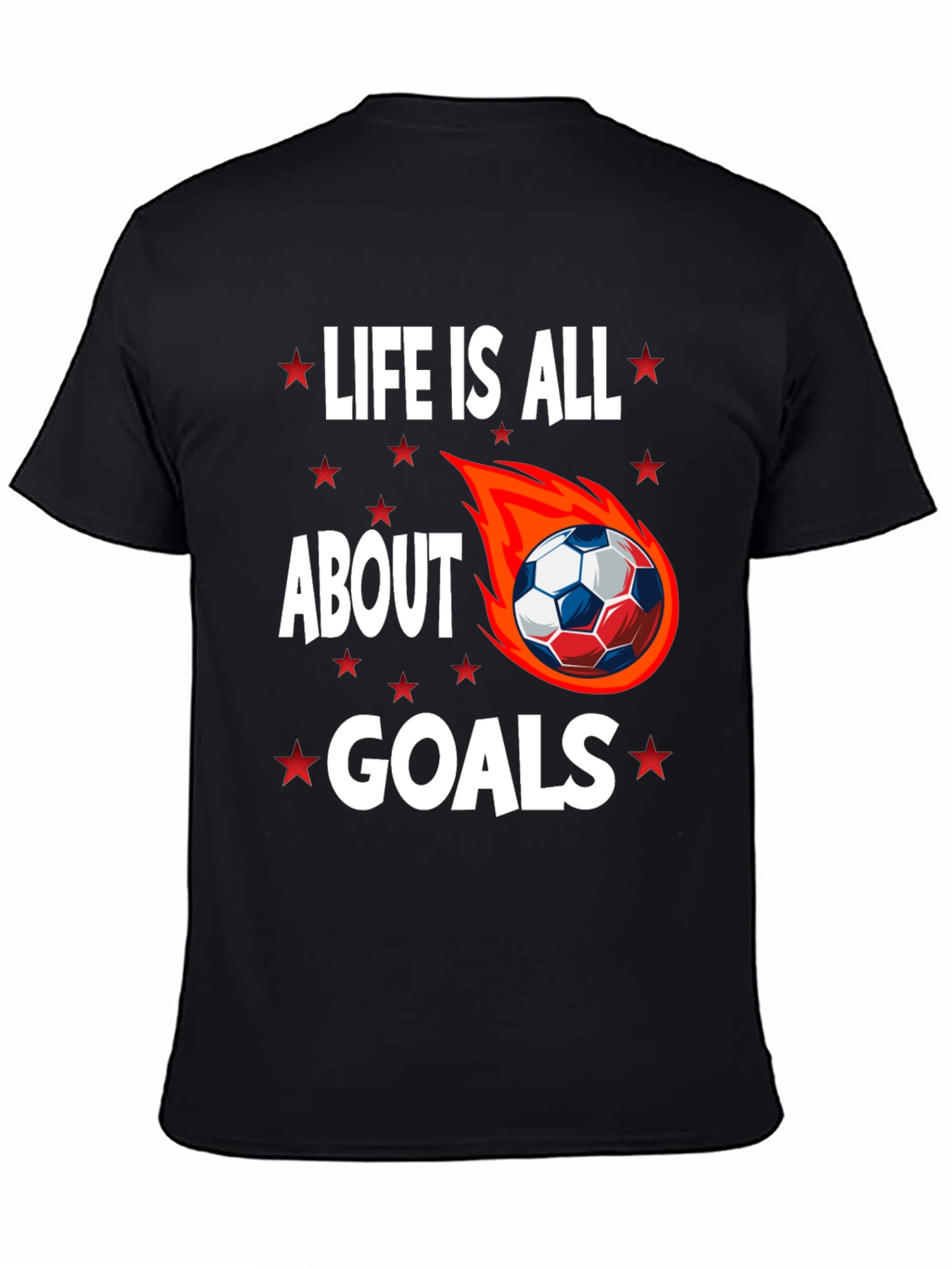 Life is All About Goals T-Shirt
