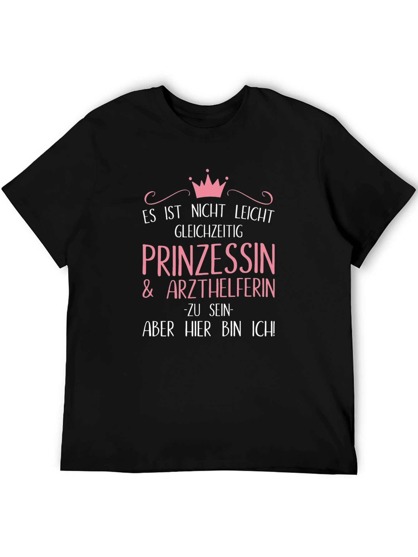 Princess & Medical Assistant T-Shirt - German Text