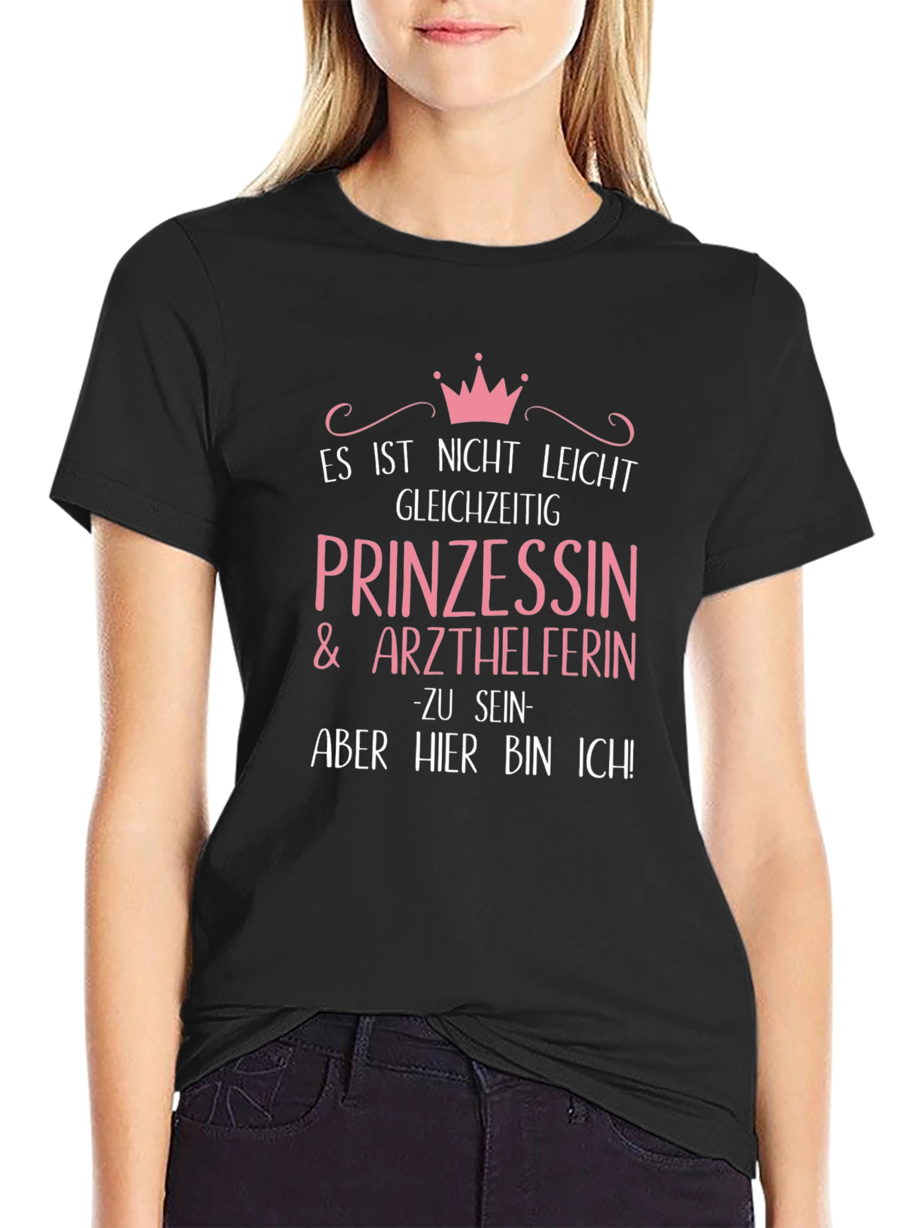 Princess & Medical Assistant T-Shirt - German Text
