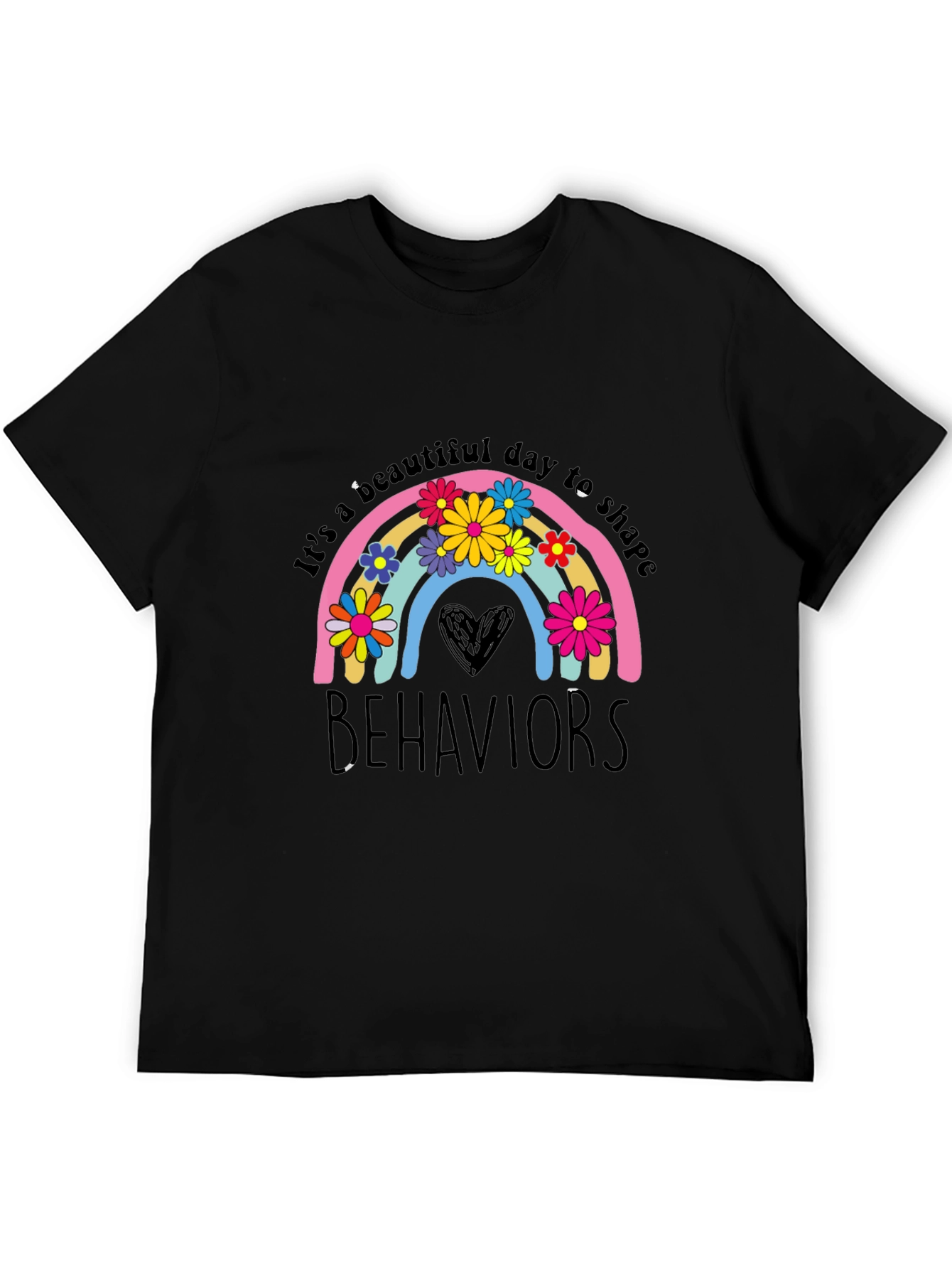 Beautiful Day to Shape Behaviors Graphic T-Shirt