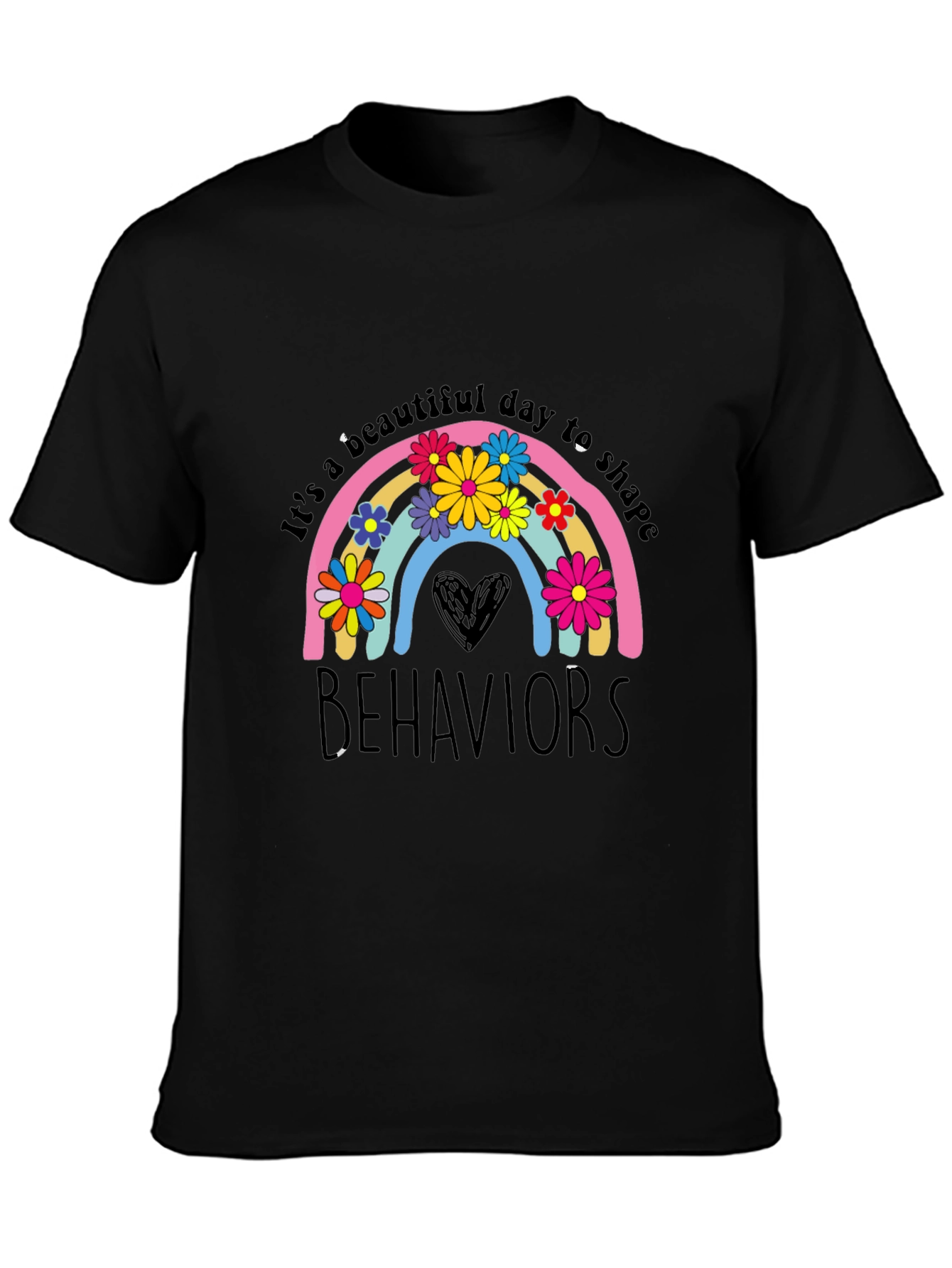 Beautiful Day to Shape Behaviors Graphic T-Shirt
