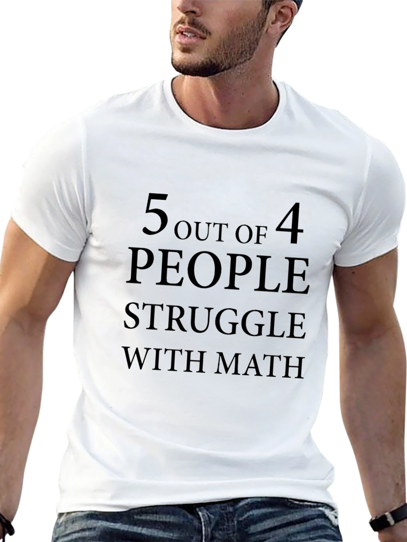 5 Out of 4 People Struggle with Math T-Shirt