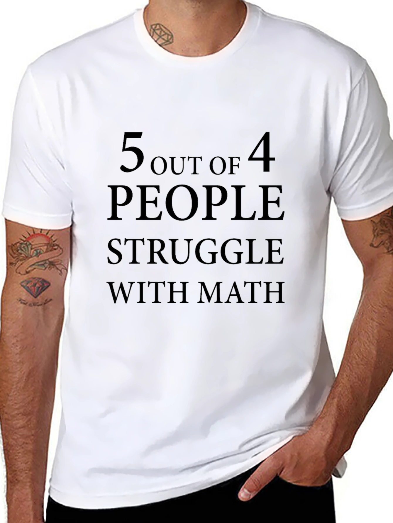 5 Out of 4 People Struggle with Math T-Shirt