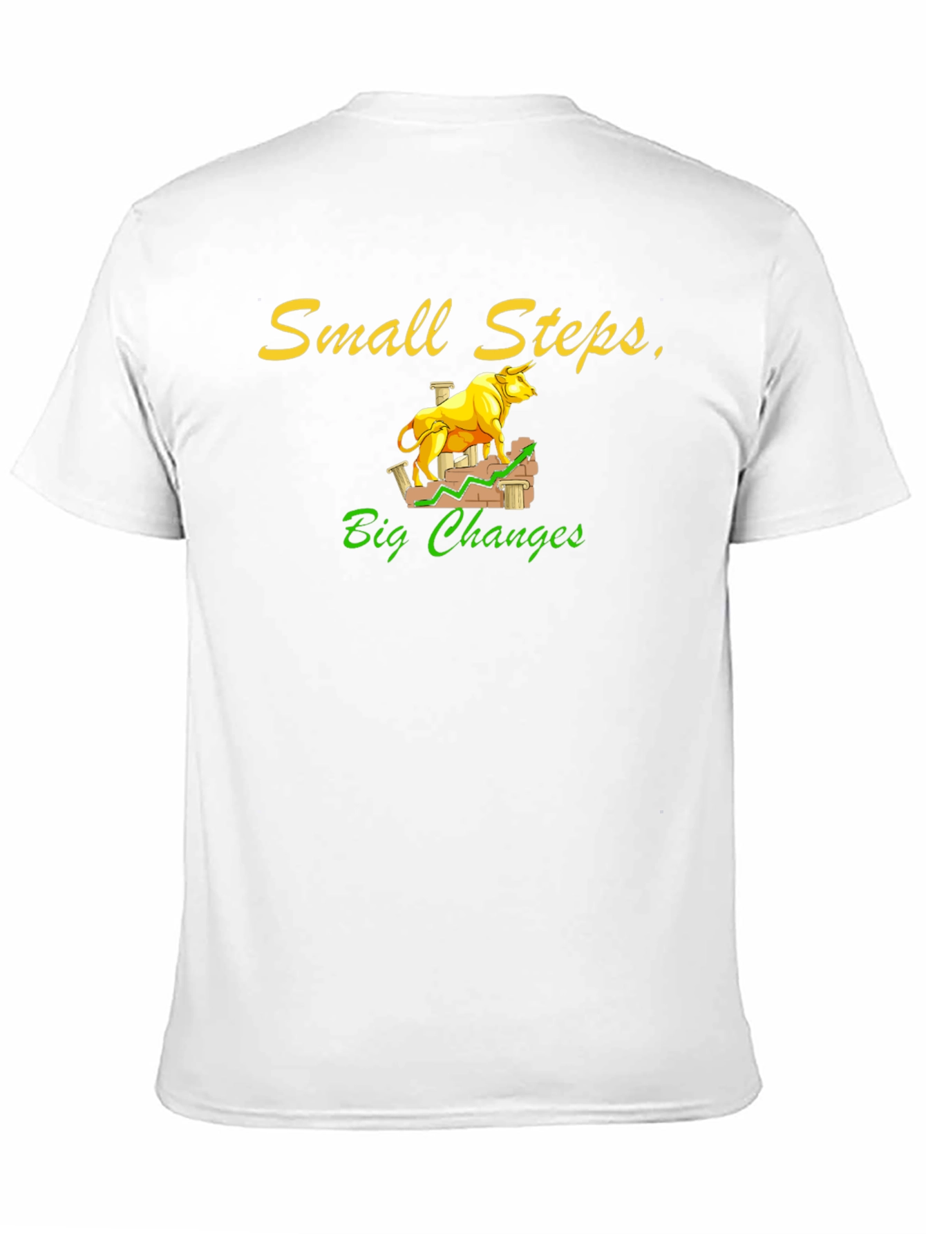 Small Steps Big Changes Bull Market T-Shirt