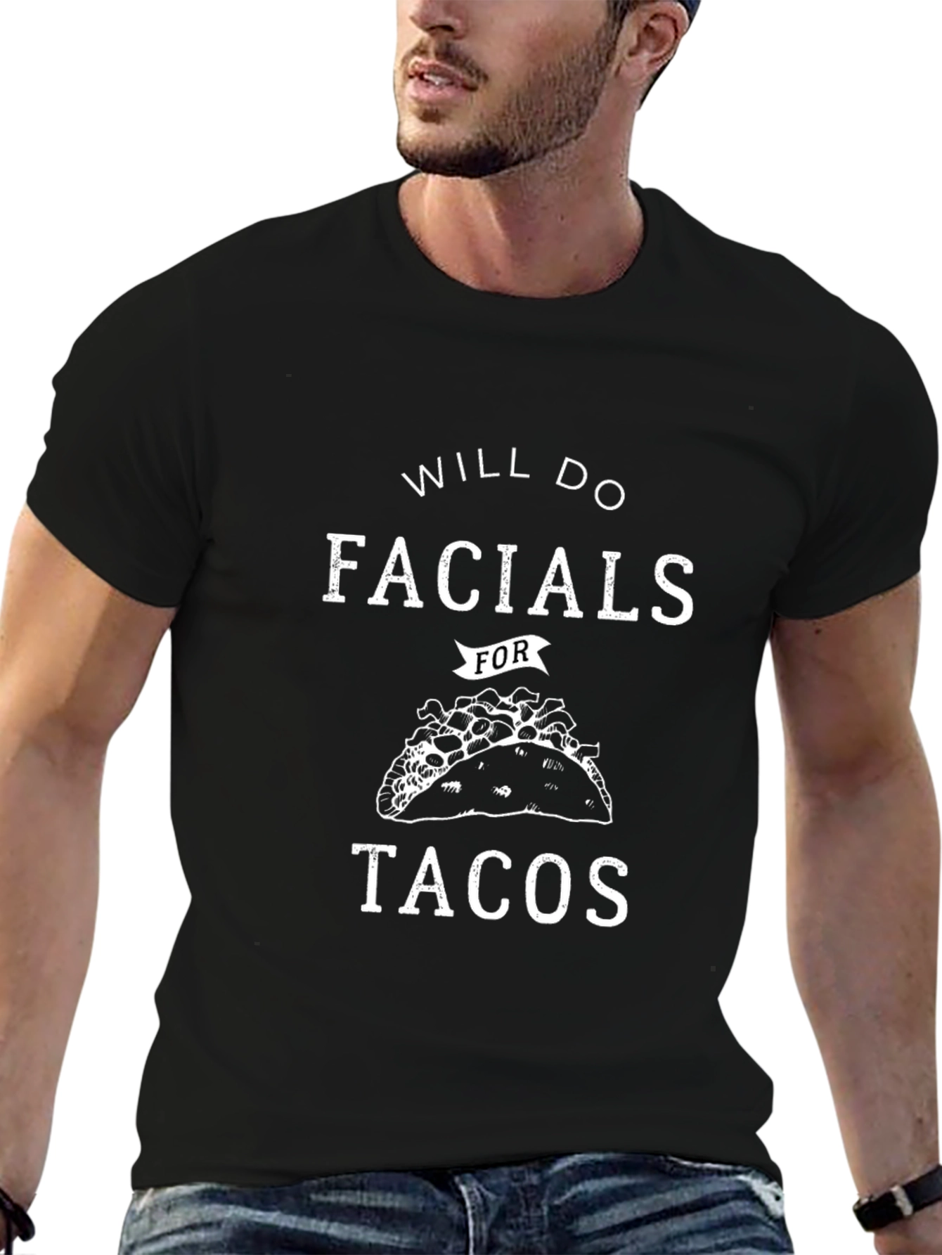 Will Do Facials For Tacos Graphic Tee