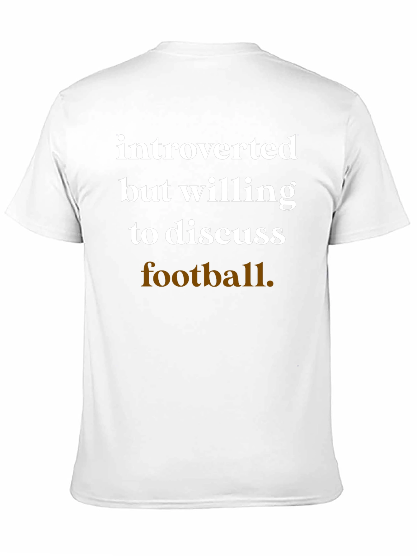 Introverted Football Fan T-Shirt - Soft Cotton Comfort