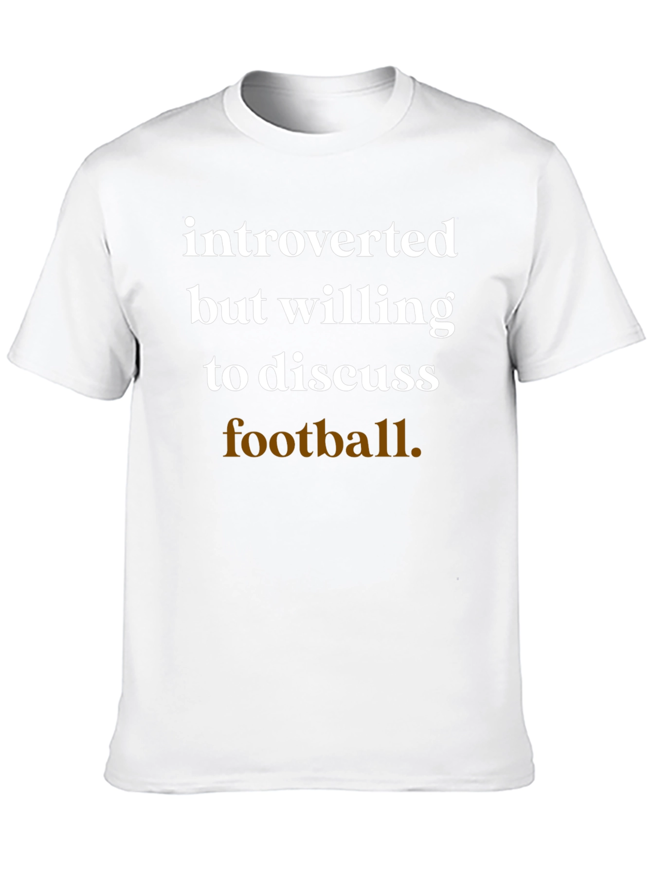 Introverted Football Fan T-Shirt - Soft Cotton Comfort