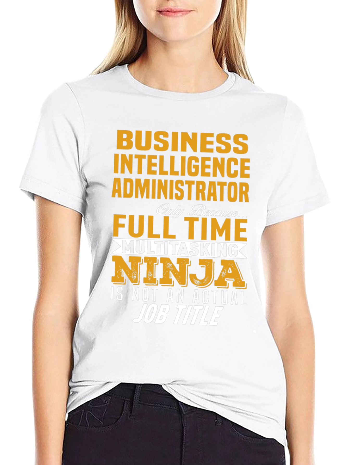 Business Intelligence Administrator T-Shirt