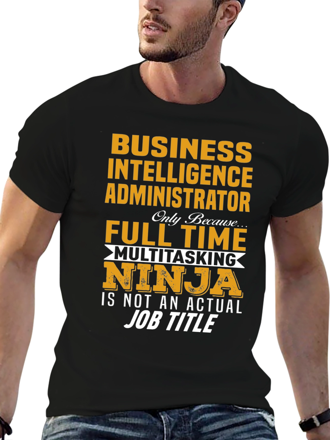 Business Intelligence Administrator T-Shirt