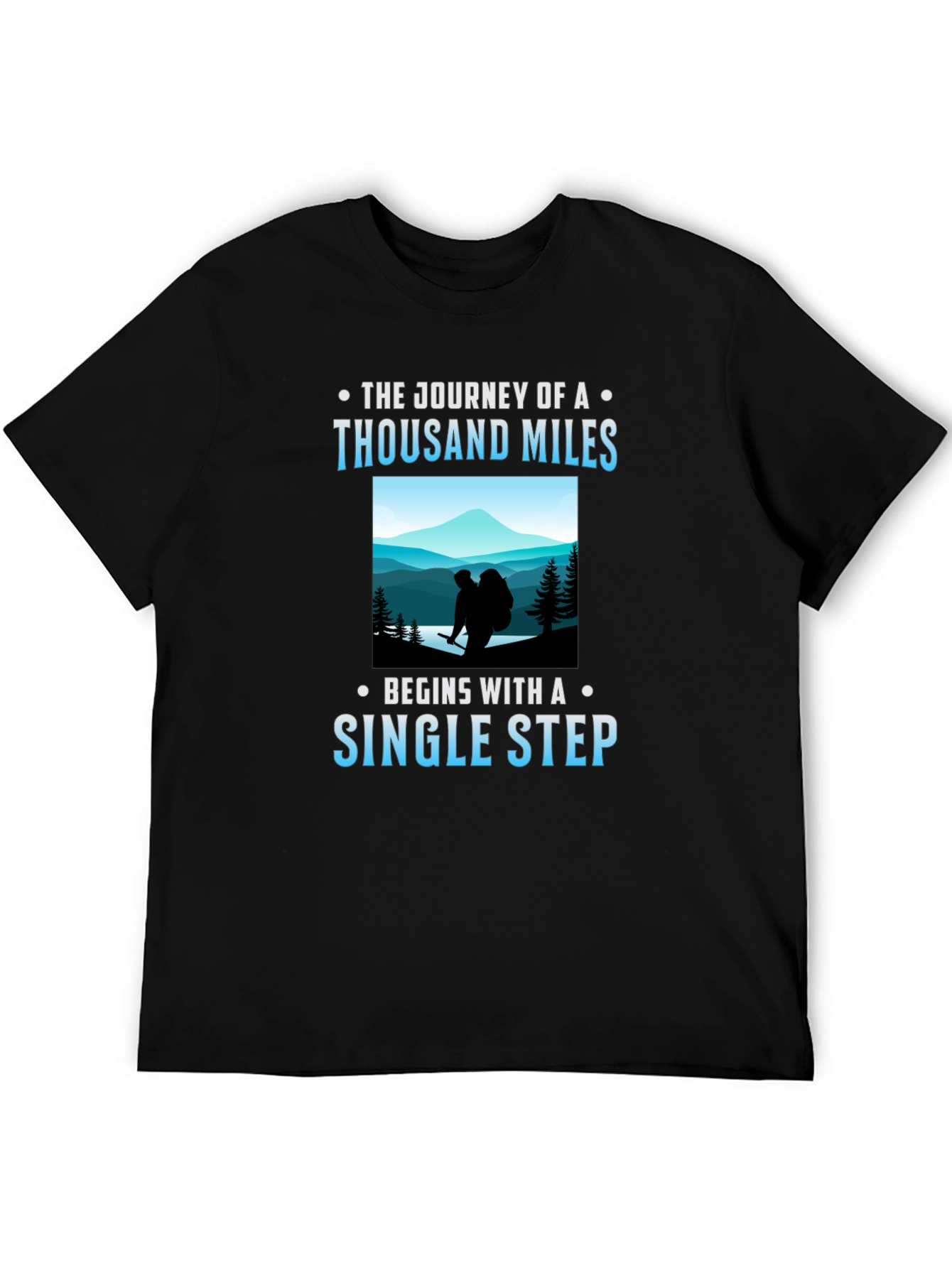 Inspirational Hiking T-Shirt - Thousand Miles Journey