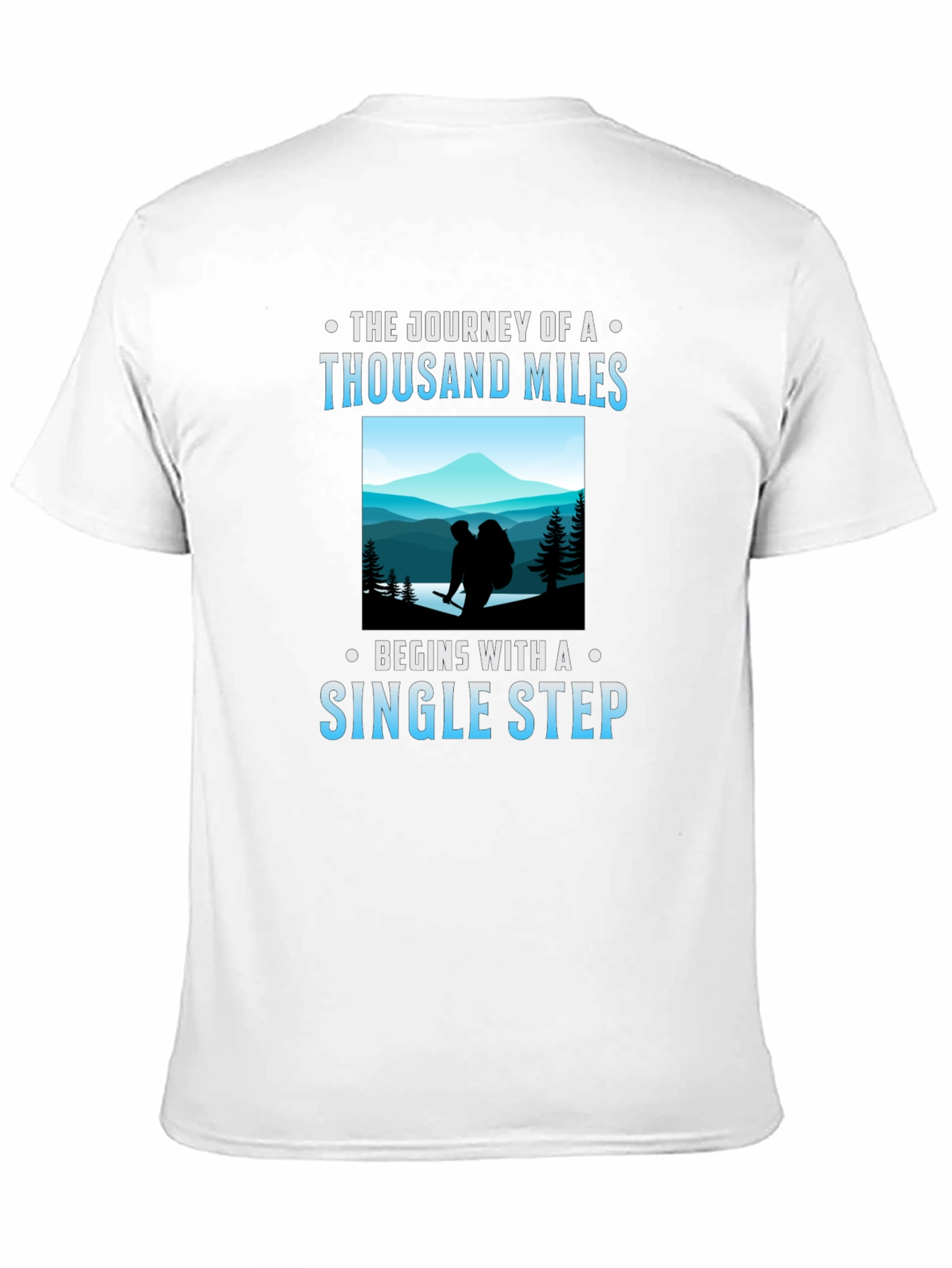 Inspirational Hiking T-Shirt - Thousand Miles Journey