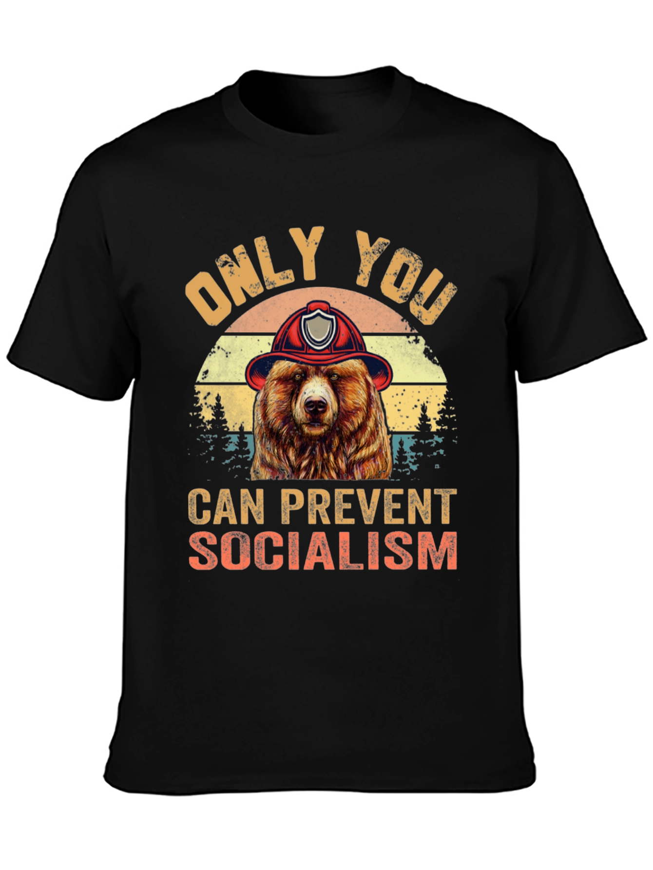 Only You Can Prevent Socialism Bear T-Shirt