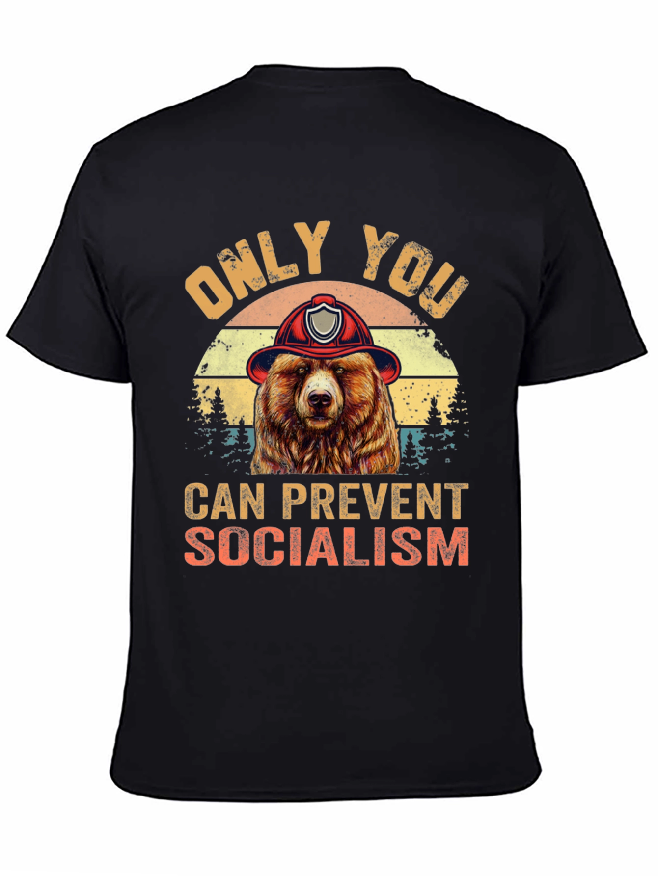 Only You Can Prevent Socialism Bear T-Shirt