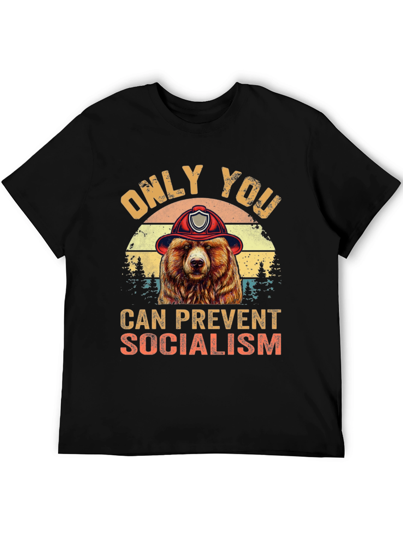 Only You Can Prevent Socialism Bear T-Shirt