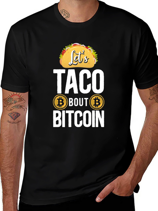 Lets Taco Bout Bitcoin T-Shirt Cryptocurrency Tee