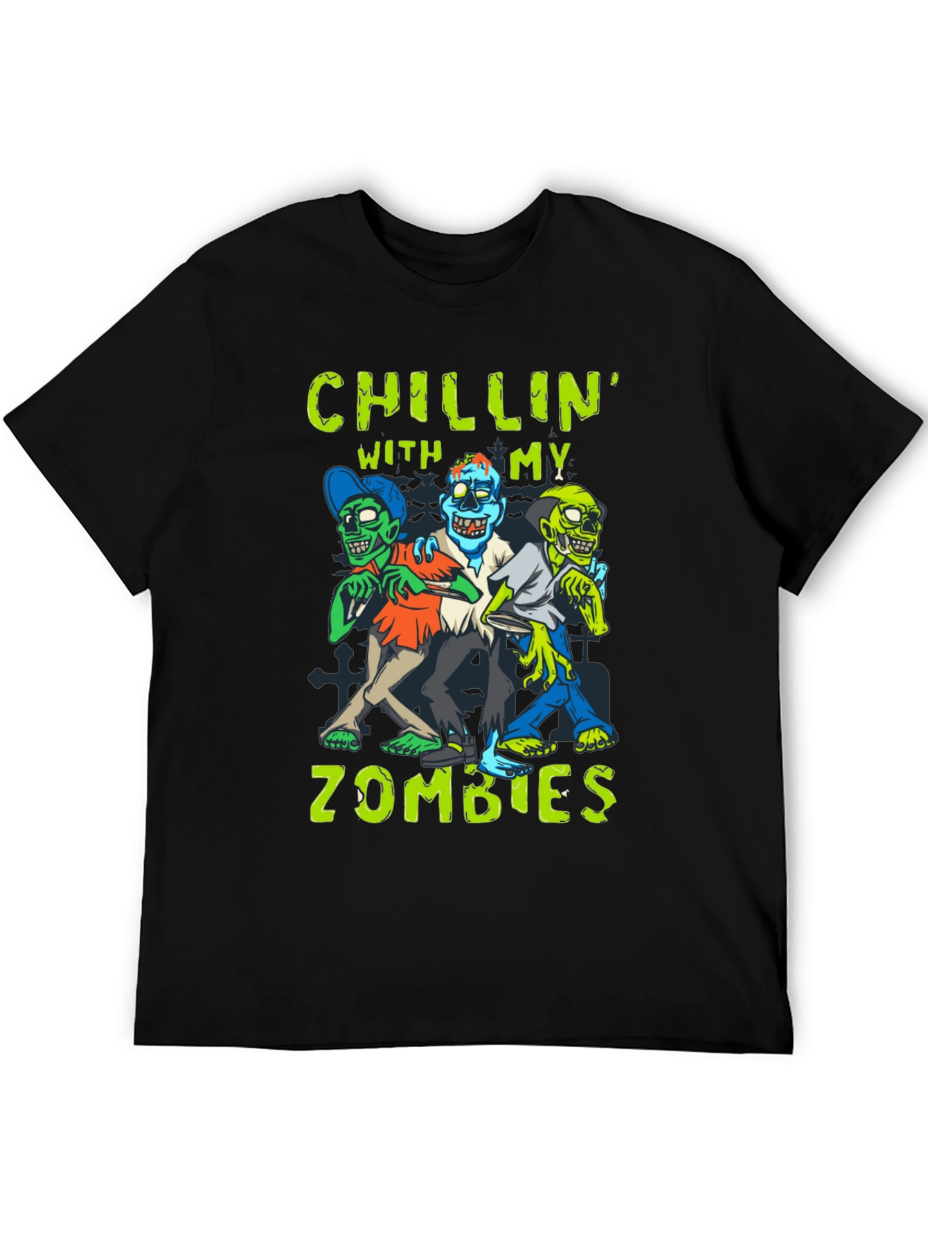 Chillin With My Zombies Graphic T-Shirt