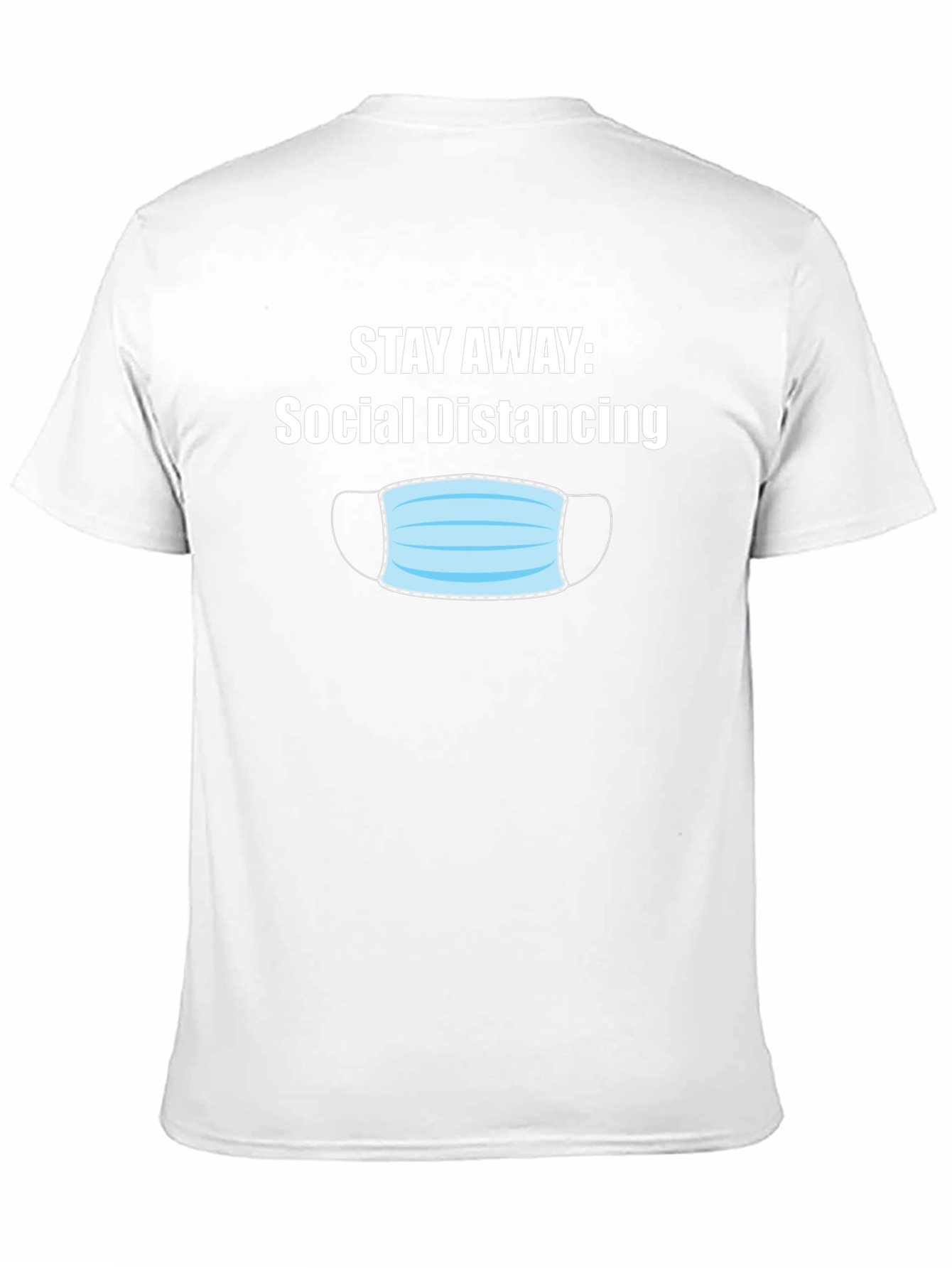 Social Distancing T-Shirt - Stay Away Novelty Tee