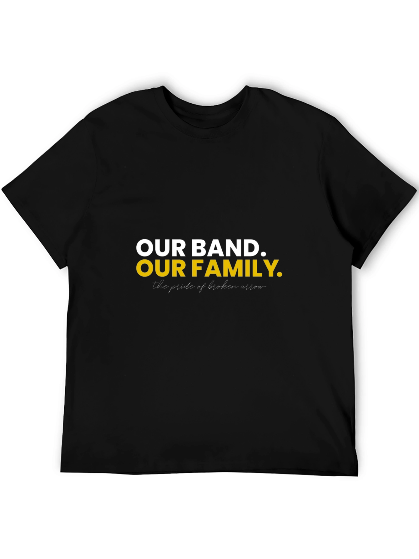 Our Band Our Family Graphic T-Shirt
