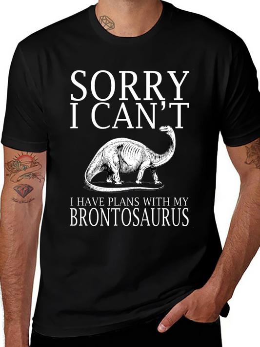 Sorry I Cant Brontosaurus T-Shirt