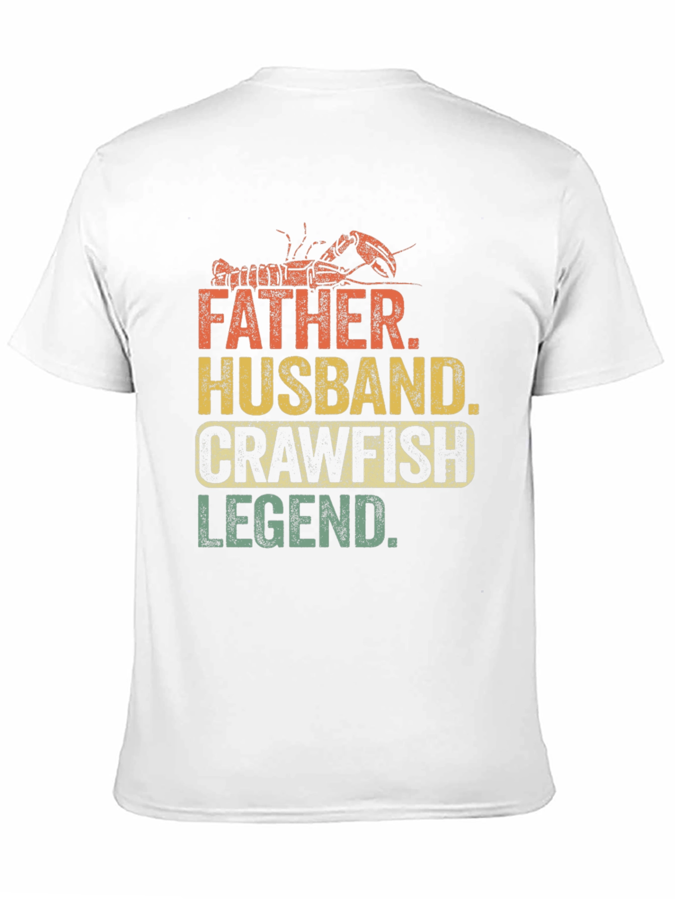 Father Husband Crawfish Legend T-Shirt