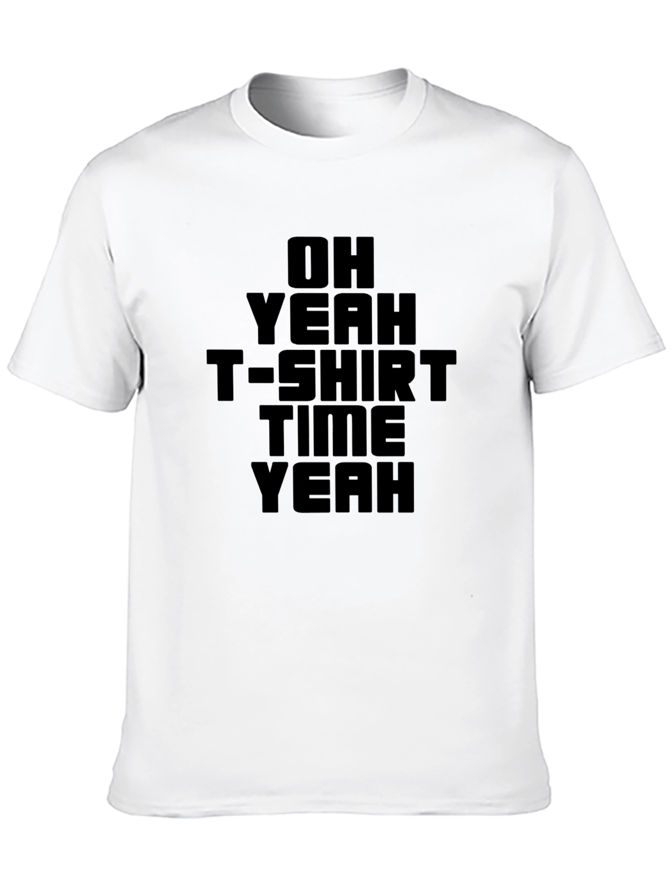 Oh Yeah T-Shirt Time Graphic Tee