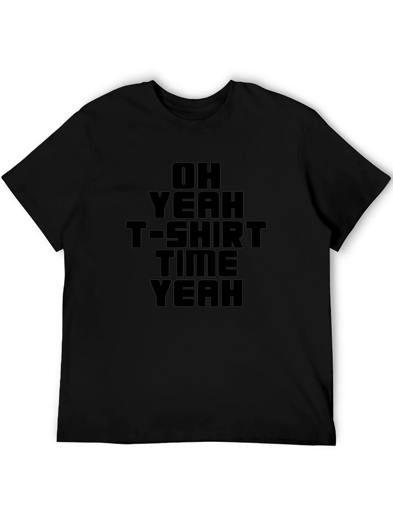 Oh Yeah T-Shirt Time Graphic Tee