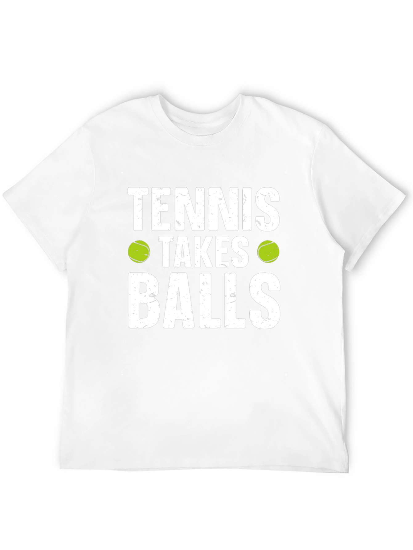 Tennis Takes Balls T-Shirt