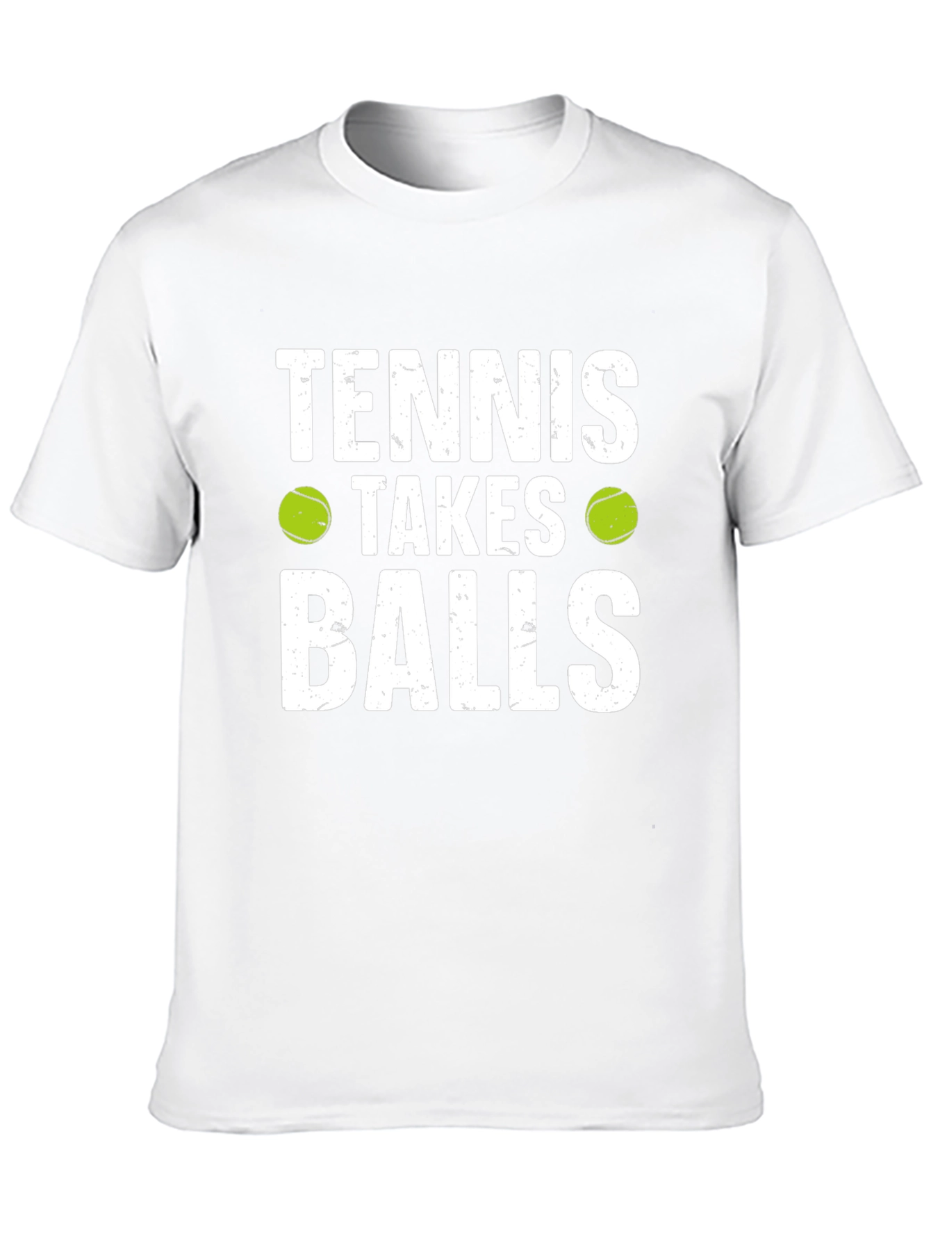 Tennis Takes Balls T-Shirt