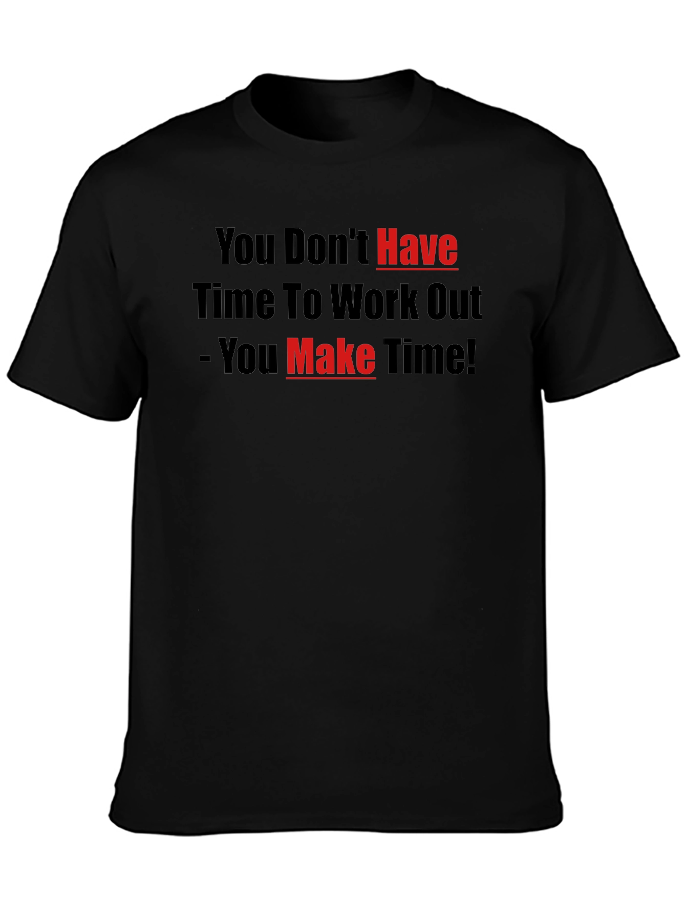 Motivational Workout T-Shirt - Make Time!