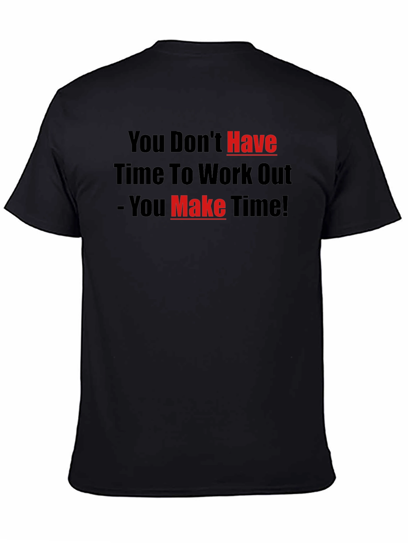 Motivational Workout T-Shirt - Make Time!