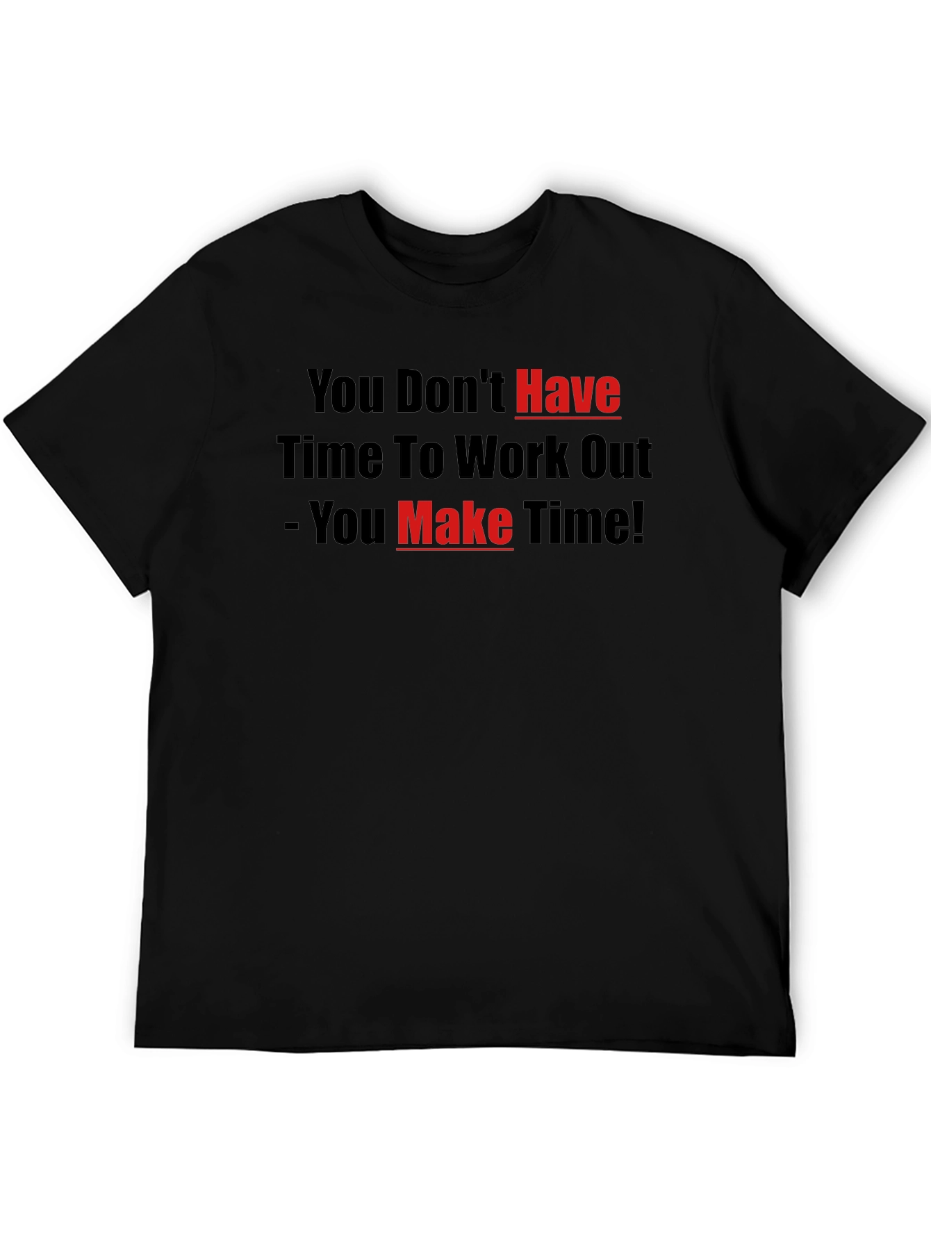 Motivational Workout T-Shirt - Make Time!