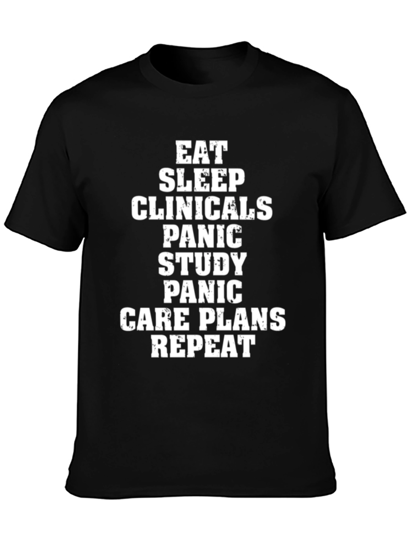 Eat Sleep Clinicals Panic Repeat Black T-Shirt