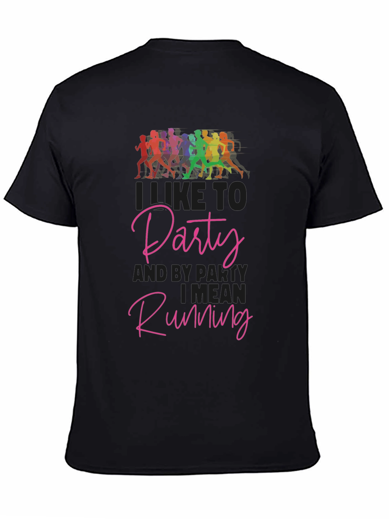 Funny Running T-Shirt: I Like to Party... Running