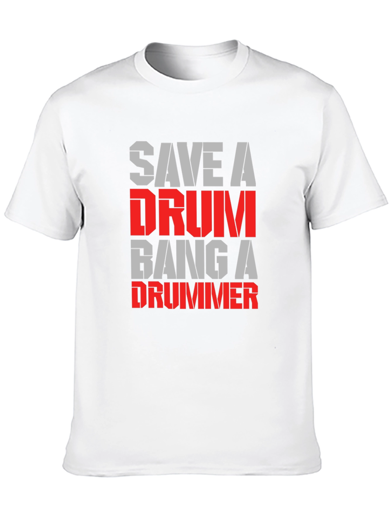 Save A Drum Bang A Drummer T-Shirt
