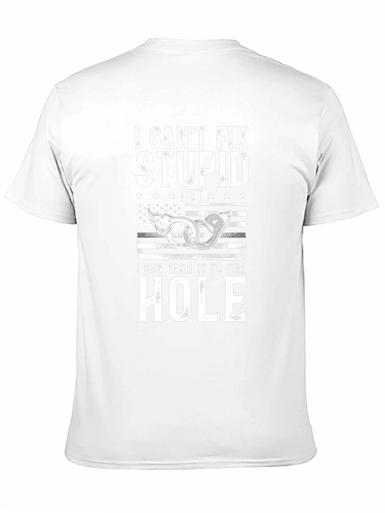 I Cant Fix Stupid T-Shirt