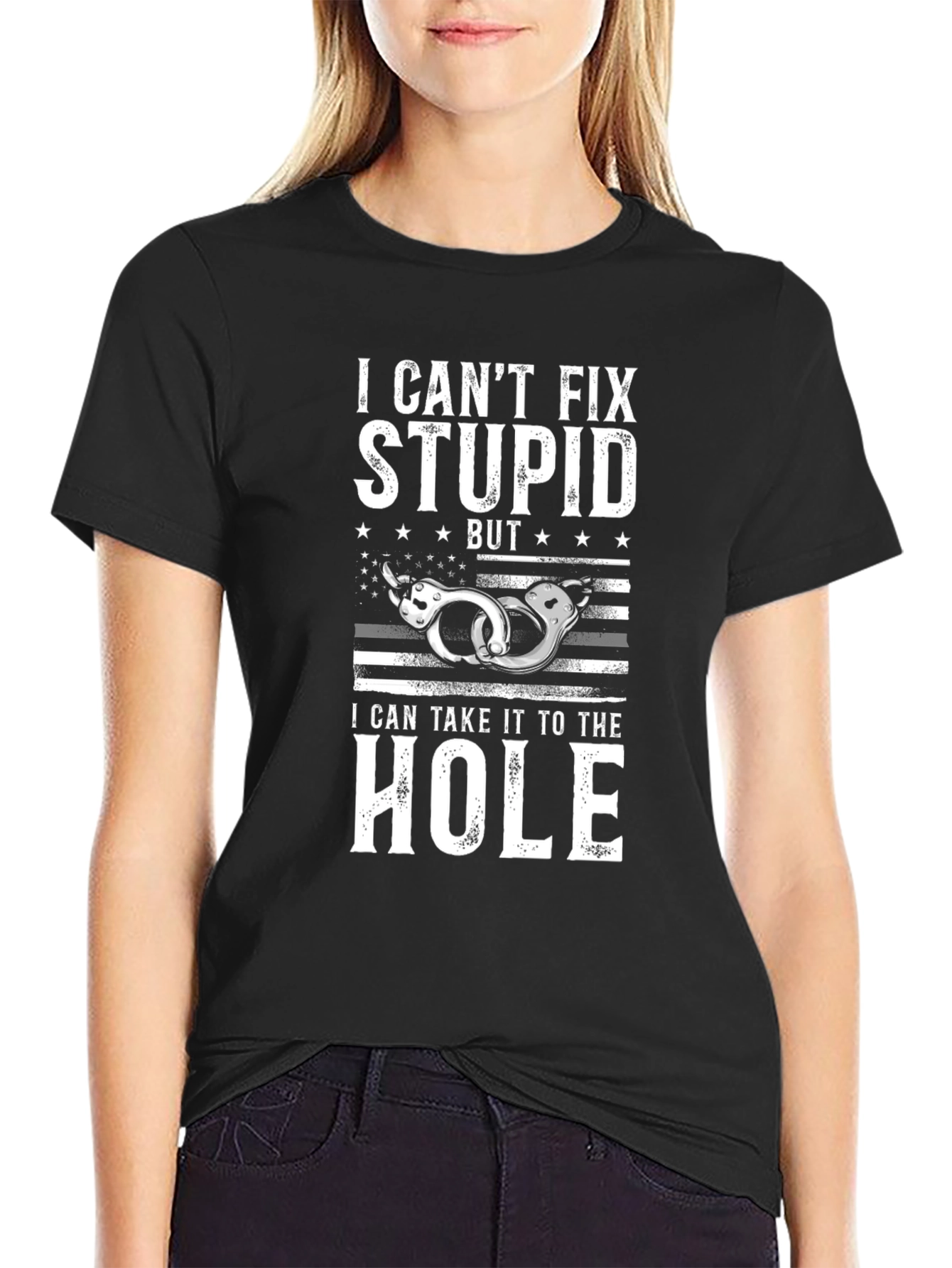 I Cant Fix Stupid T-Shirt