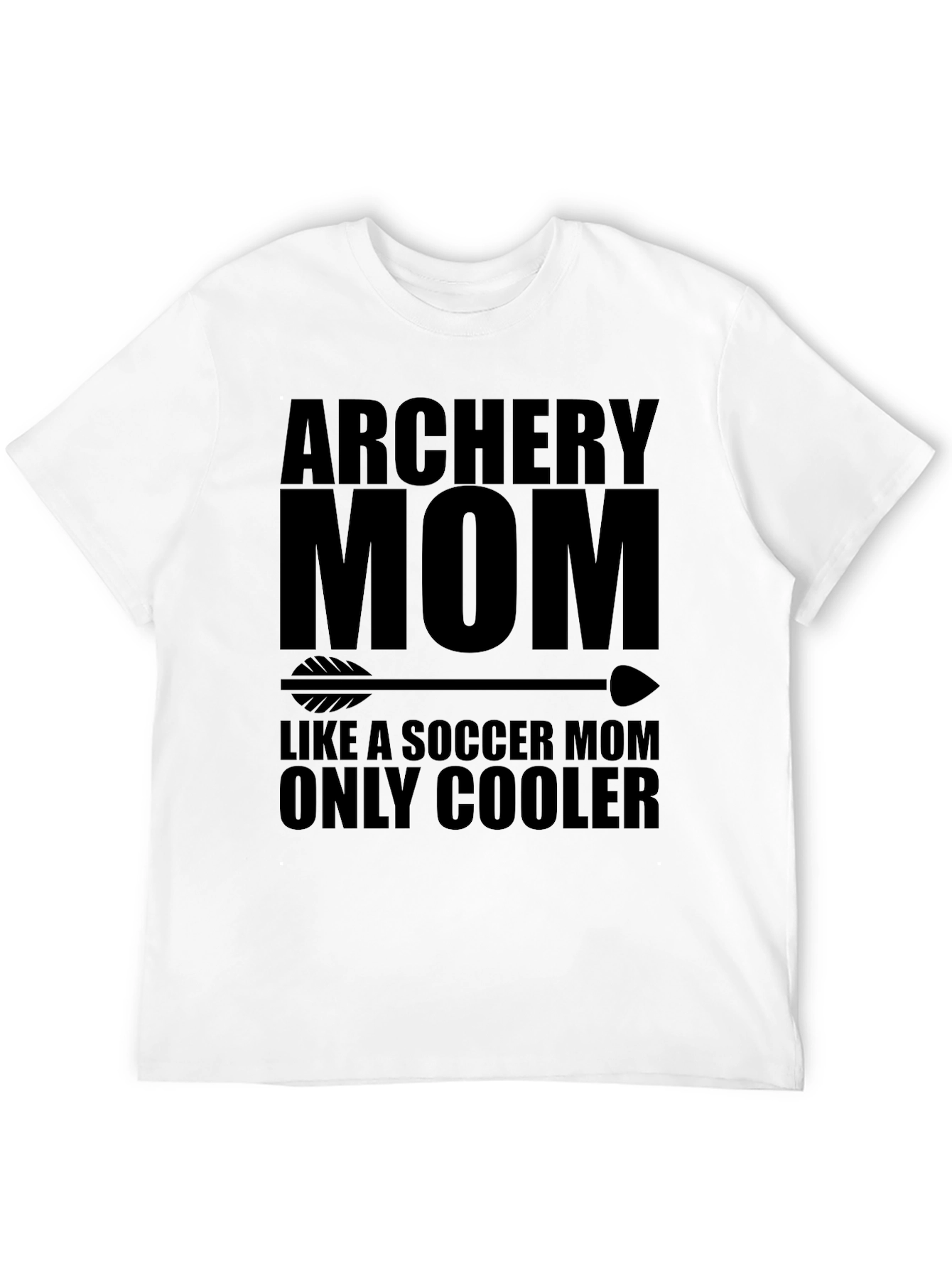 Archery Mom T-Shirt - Cool Moms Only!