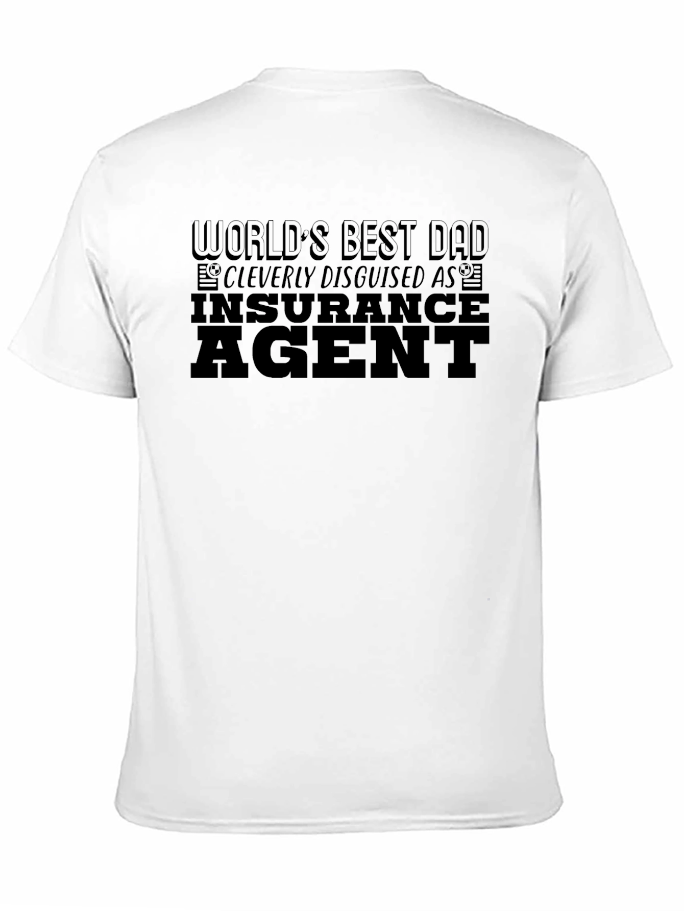 Worlds Best Dad Insurance Agent T-Shirt