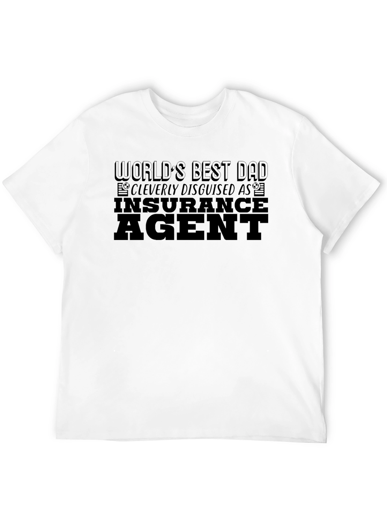 Worlds Best Dad Insurance Agent T-Shirt