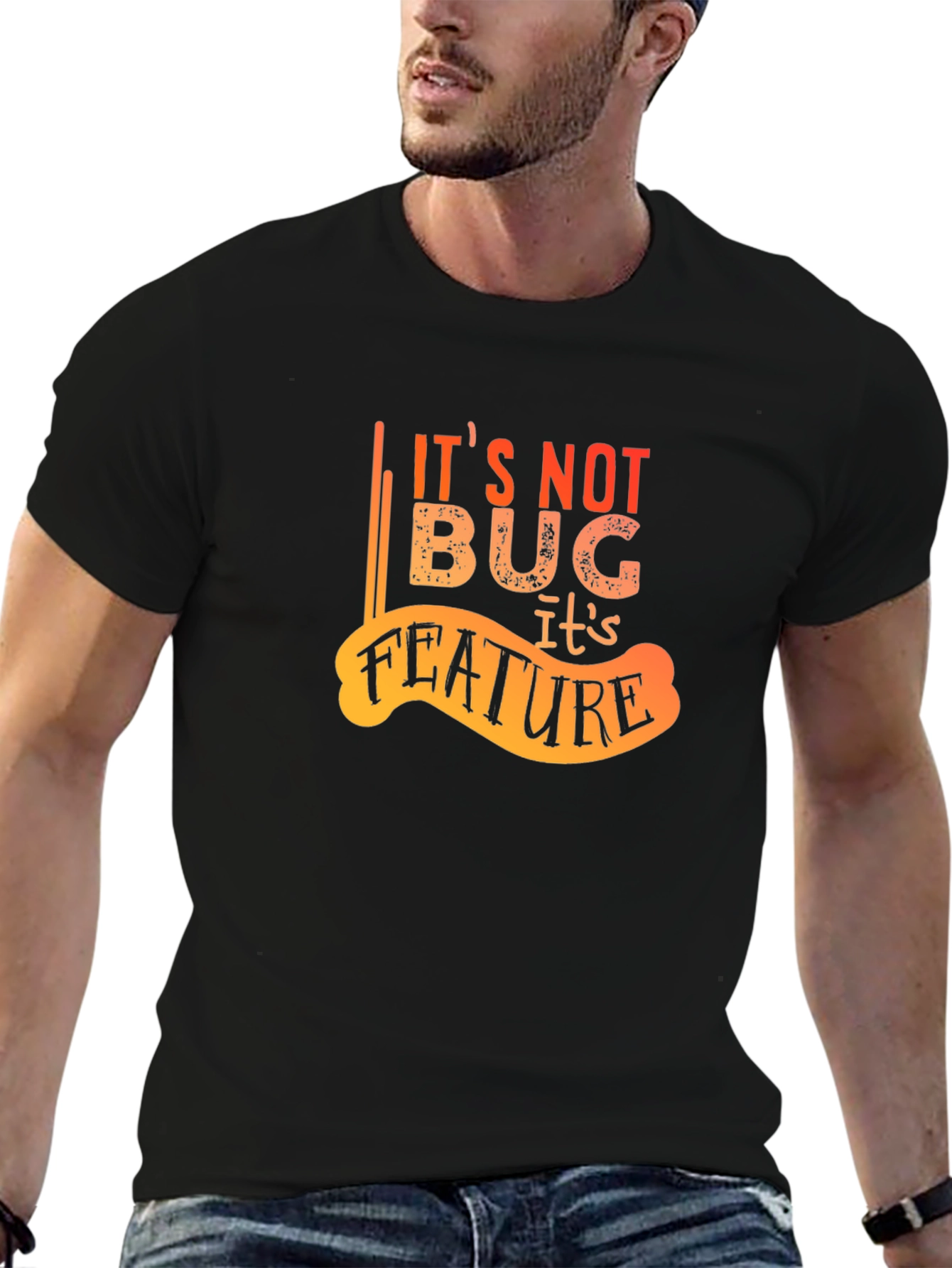 Its Not A Bug Its A Feature Graphic Tee
