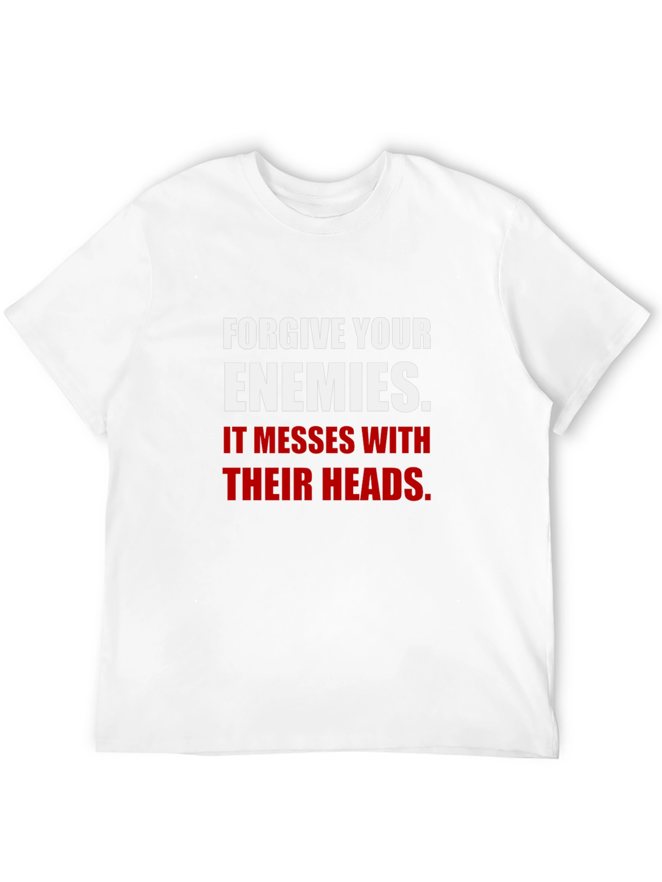 Forgive Your Enemies T-Shirt