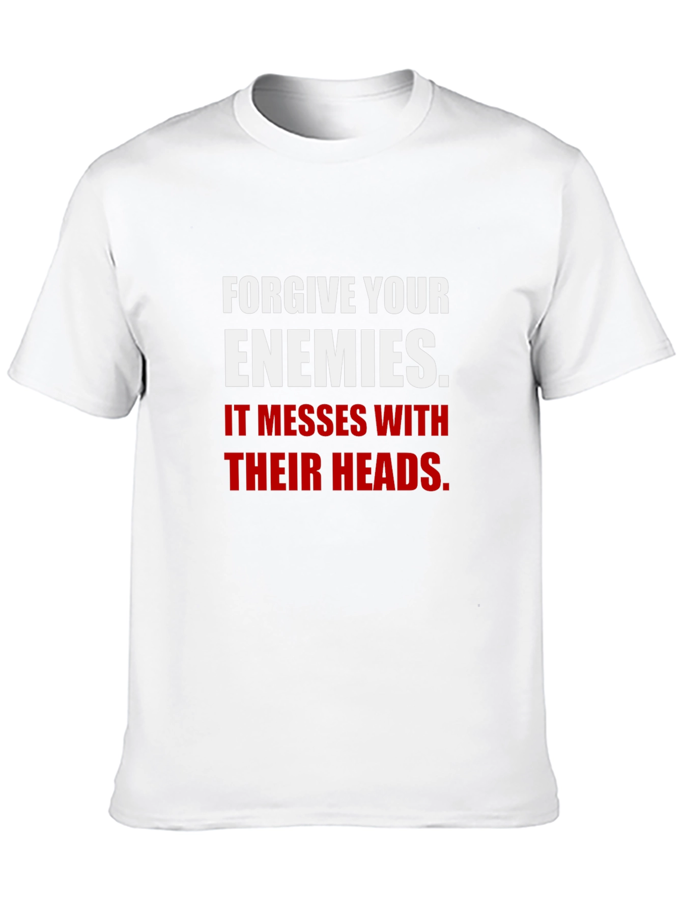 Forgive Your Enemies T-Shirt