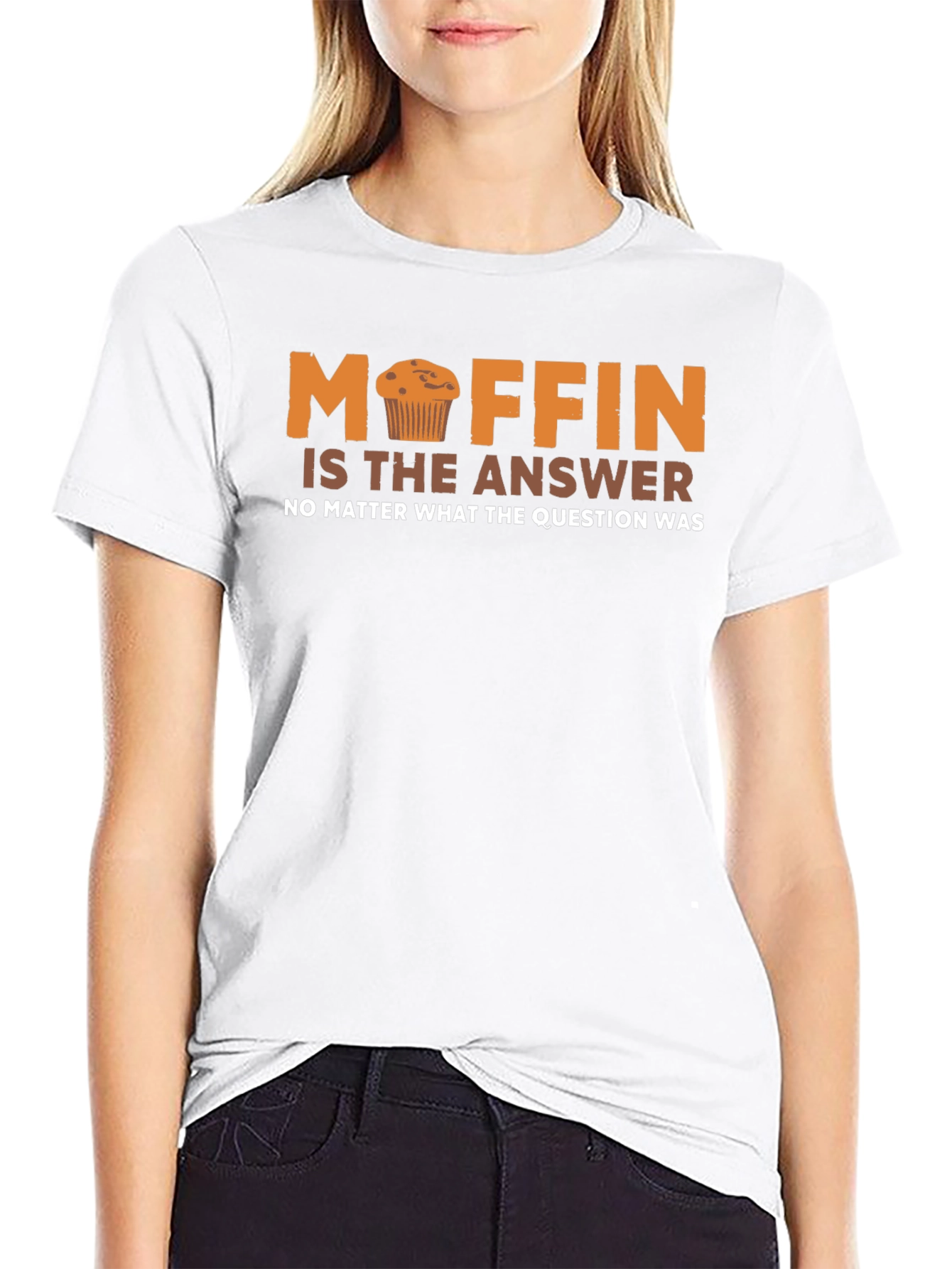 Muffin is the Answer Funny T-Shirt