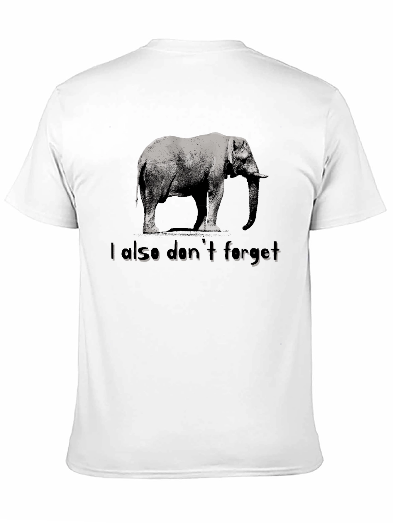Elephant Never Forgets T-Shirt
