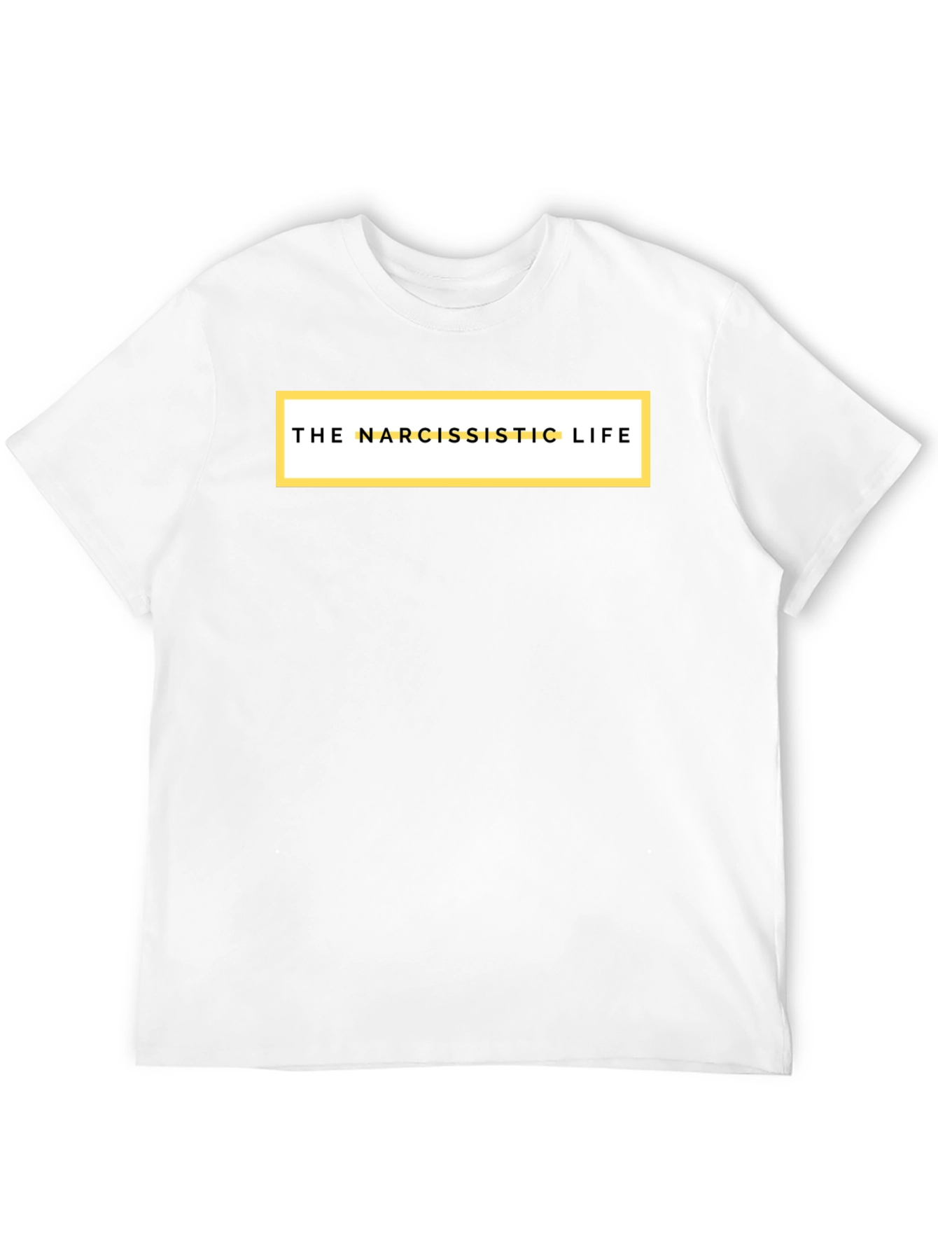 The Narcissistic Life Graphic Tee - Soft Cotton